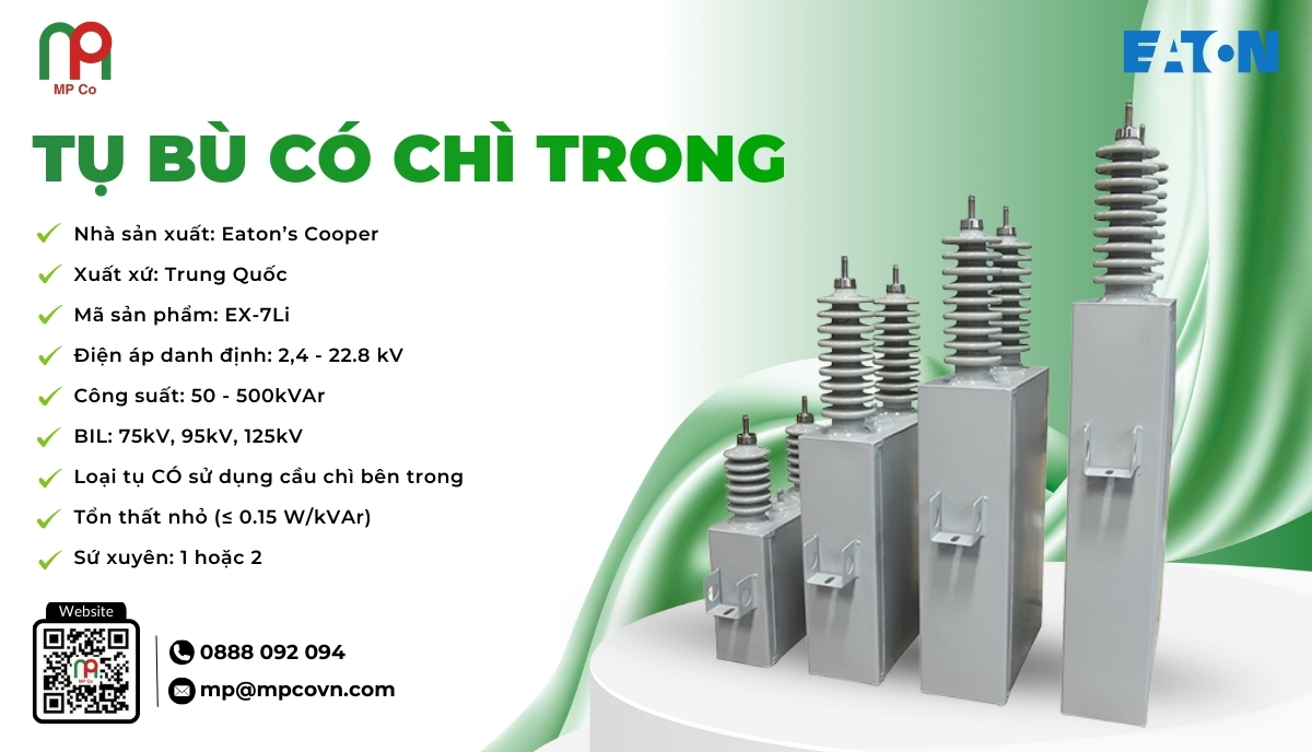 Tụ bù có chì trong là thiết bị chuyên dụng được sản xuất bởi Eaton’s Cooper, dùng để bù công suất phản kháng, giúp cải thiện hệ số công suất và giảm tổn thất điện năng cho hệ thống điện.
